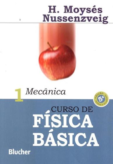 Imagem de CURSO DE FISICA BASICA - VOL. 1  - MECANICA - 5ª ED - EDGARD BLUCHER