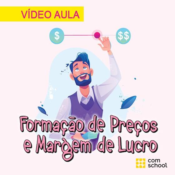 Imagem de Curso de Formação de Preços e Margem de Lucro - ComSchool