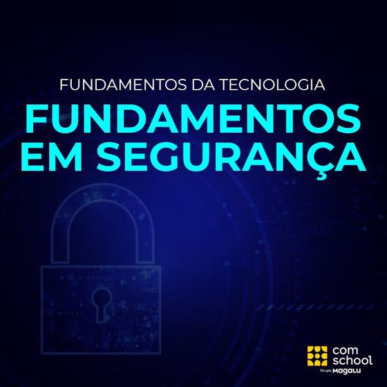Imagem de Curso de Informática Básica: Segurança da Informação - ComSchool