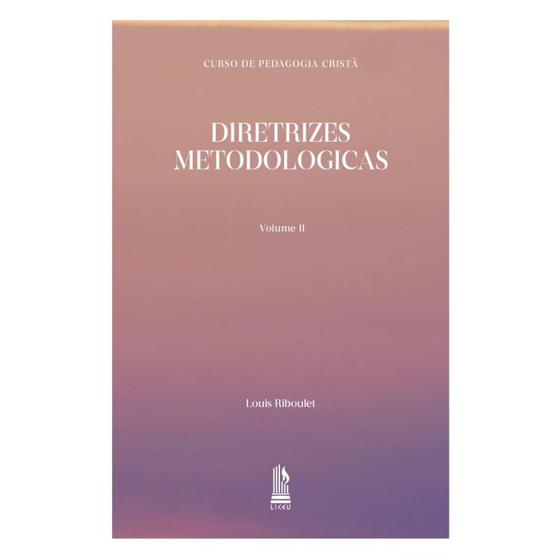 Imagem de Curso de Pedagogia Cristã (Vol. V) - Diretrizes Metodológicas II (Louis Riboulet)