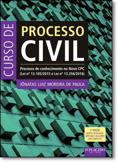 Imagem de Curso de Processo Civil: Processo de Conhecimento no Novo Cpc - Lei N. 13.105-2015 e Lei Nº 13.256-2016