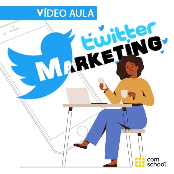 Imagem de Curso de Twitter Marketing - ComSchool