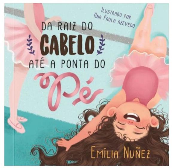 Imagem de Da raiz do cabelo até a ponta do pé - TIBI EDITORA