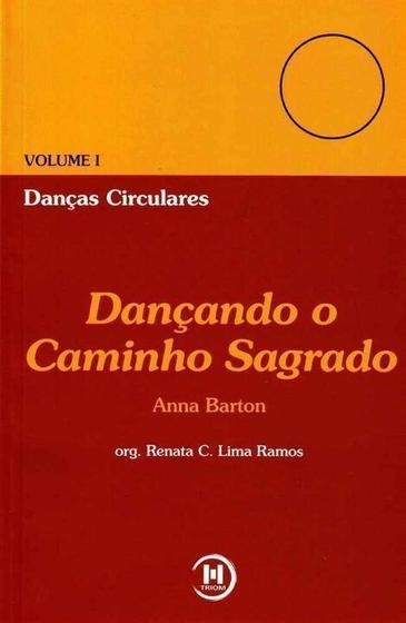 Imagem de Danças Circulares Vol i - Dançando o Caminho Sagrado - TRIOM                                             