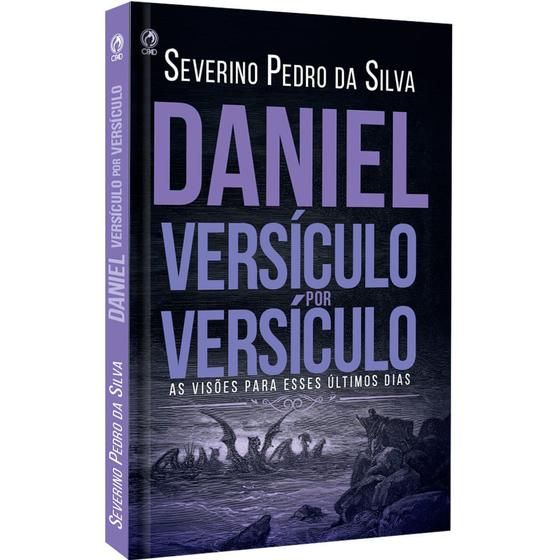 Imagem de Daniel - Versículo Por Versículo - Severino Pedro Da Silva - CPAD