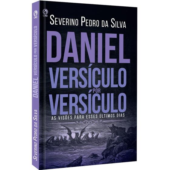 Imagem de Daniel Versículo Por Versículo - SEVERINO PEDRO DA SILVA