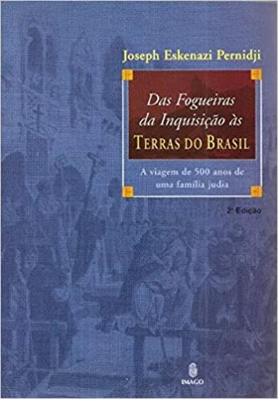 Imagem de Das fogueiras da Inquisição às terras do Brasil: A viagem de 500 anos de uma família judia