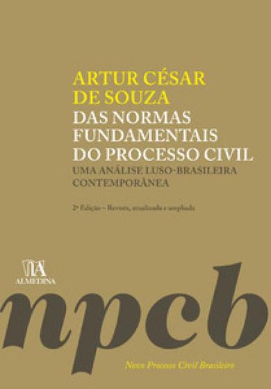 Imagem de Das normas fundamentais do processo civil: uma análise luso-brasileira contemporânea - ALMEDINA BRASIL