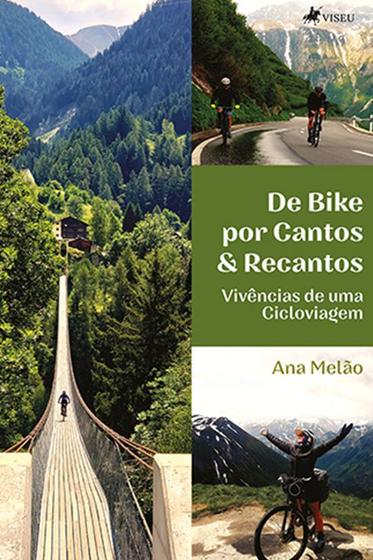 Imagem de De Bike por Cantos & Recantos: Vivências de uma Cicloviagem - Viseu