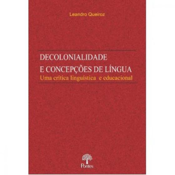 Imagem de Decolonialidade E Concepções de Língua: Uma Crítica Linguística E Educacional - PONTES