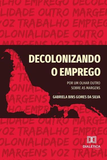 Imagem de Decolonizando O Emprego - Editora Dialetica