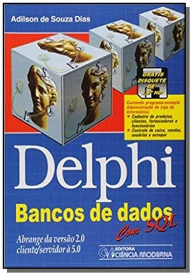 Imagem de Delphi: Bancos de Dados - CIENCIA MODERNA