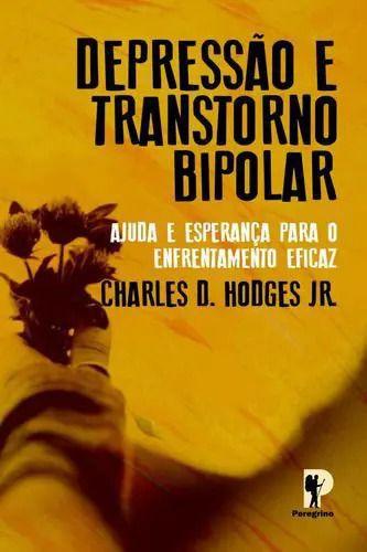 Imagem de Depressão e Transtorno Bipolar | Charles D.Hodges - PEREGRINO