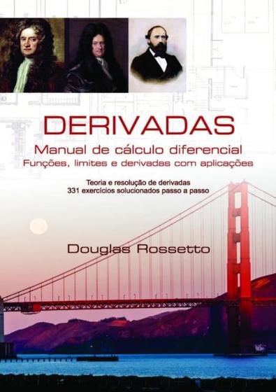 Imagem de Derivadas - Manual De Calculo Diferencial, Funcoes, Limites E Derivadas Com Aplicacoes - SCORTECCI