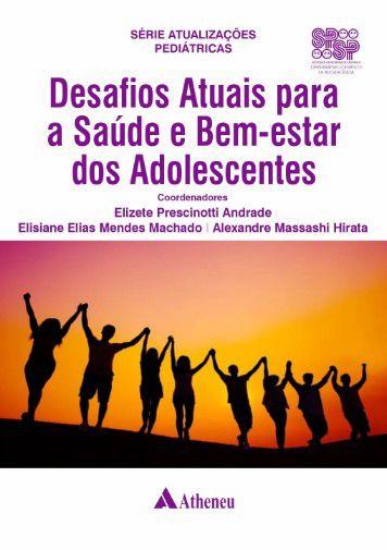Imagem de Desafios Atuais Para a Saúde e Bem-Estar Dos Adolescentes - Editora Atheneu Rio