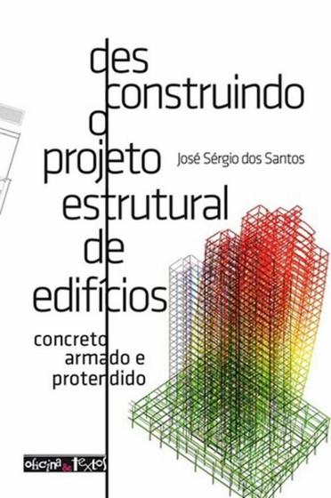 Imagem de Desconstruindo o projeto estrutural de edificios - OFICINA DE TEXTOS