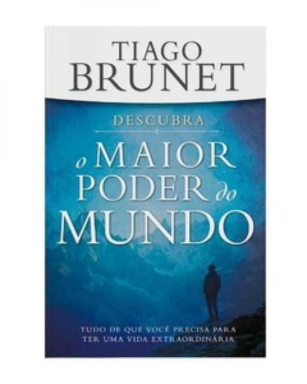 Descubra o maior poder do mundo: tudo que você precisa p/ ter uma vida ...