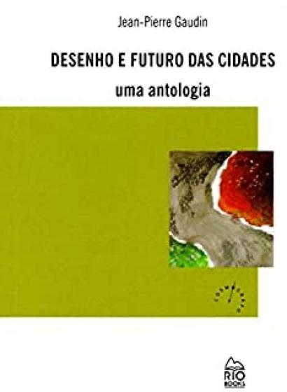 Imagem de Desenho e Futuro das Cidades: Uma Antologia - RIO BOOKS