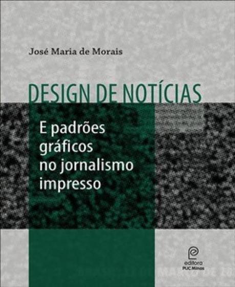 Imagem de Design de notícias e padrões gráficos no jornalismo impresso - PUC MINAS