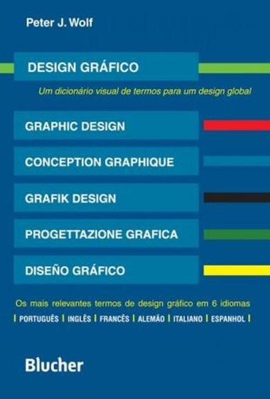 Imagem de Design Gráfico - Um Dicionário Visual de Termos Para Um Design Global - Edgard Blücher