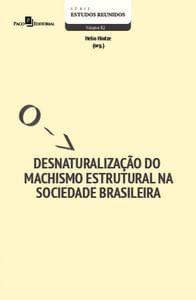 Imagem de Desnaturalização do Machismo Estrutural na Sociedade Brasileira