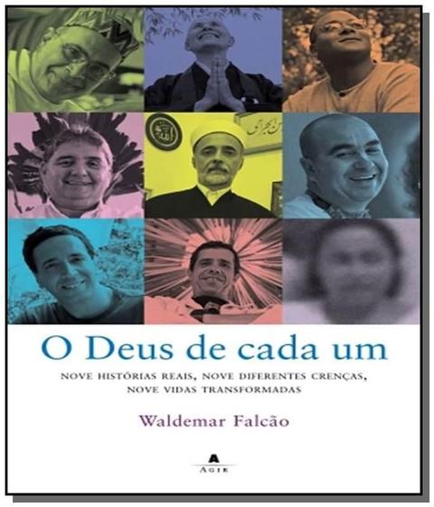 Imagem de Deus De Cada Um, O: Nove Diferentes Crencas, Nove - AGIR - GRUPO EDIOURO