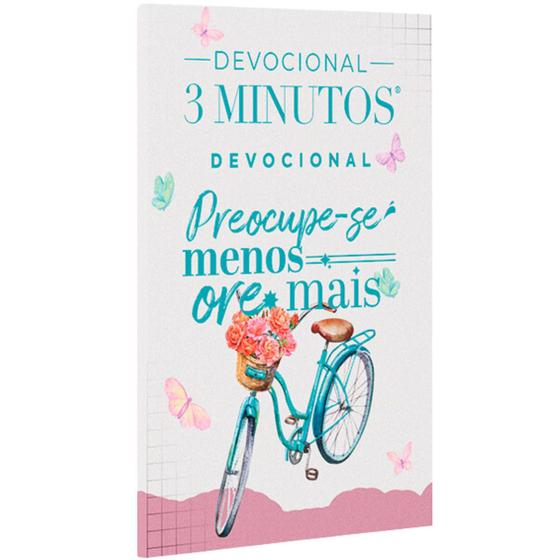 Imagem de Devocional 3 Minutos  Preocupe-se Menos, Ore Mais  Espalhe o Amor