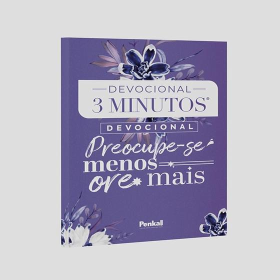 Imagem de Devocional 3 Minutos  Preocupe-se Menos, Ore Mais  Violeta