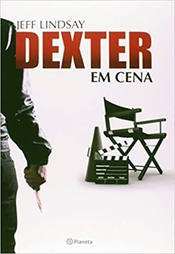 Imagem de Dexter Em Cena- Jeff Lindsay