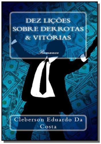 Imagem de Dez Licoes Sobre Derrotas E Vitorias