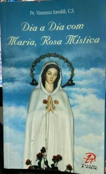 Imagem de Dia a dia com maria, rosa mistica - REVISAR