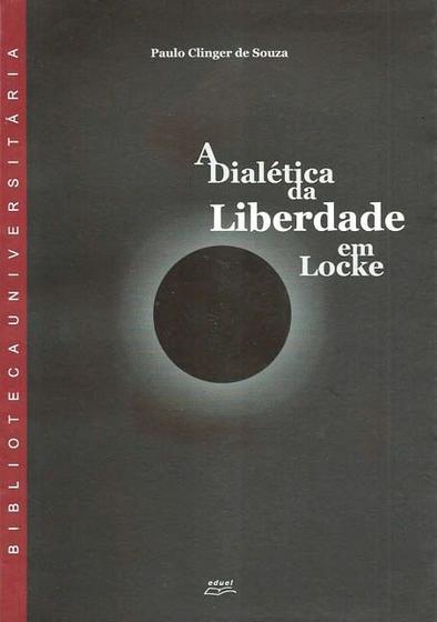 Imagem de Dialética da liberdade em locke, a