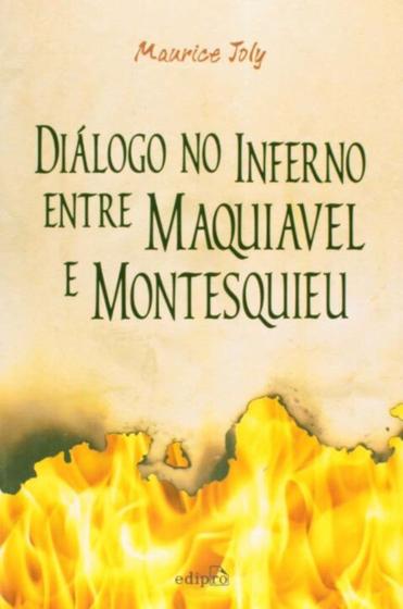 Imagem de Diálogo No Inferno Entre Maquiavel e Montesquieu - EDIPRO