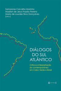 Imagem de DIALOGOS DO SUL ATLANTICO -  Critica e Interpretação do Contemporâneo em Cabo Verde e Brasil - 7 LETRAS