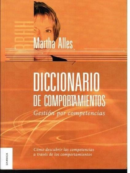 Imagem de Diccionario De Comportamientos Gestión Por Competencias : Cómo Descubrir Las Competencias A Través De Los Comportamientos