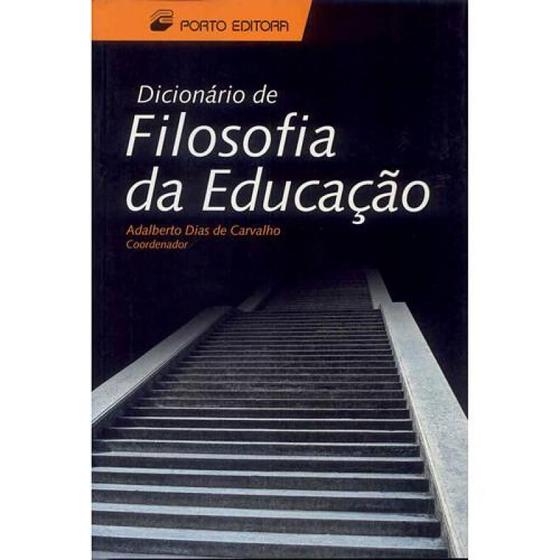 Imagem de Dicionario De Filosofia Da Educacao - PORTO EDITORA