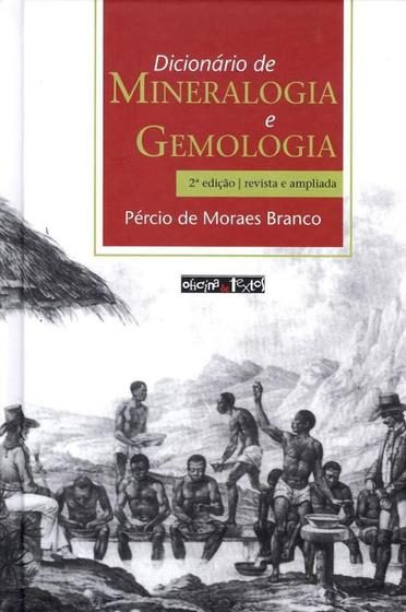 Imagem de DICIONARIO DE MINERALOGIA E GEMOLOGIA - 2º ED - OFICINA DE TEXTOS