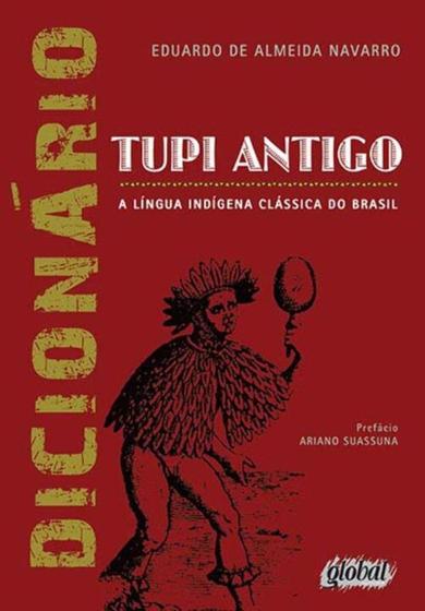 Imagem de Dicionario de tupi antigo - EDITORA GLOBAL
