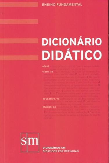 Imagem de DICIONARIO DIDATICO - REFORMA ORTOGRAFICA INCORPORADA - 3ª ED - EDICOES SM - DIDATICA