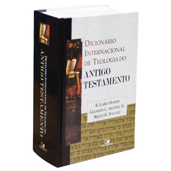 Dicionário Internacional de Teologia do Antigo Testamento Archer e ...