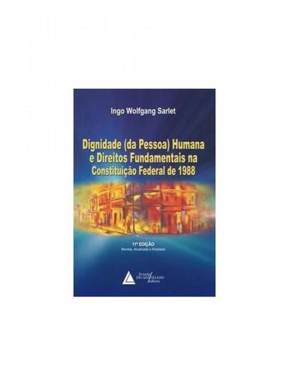Imagem de Dignidade da pessoa humana e direitos fundamentais na constituição federal de 1988 - 2024