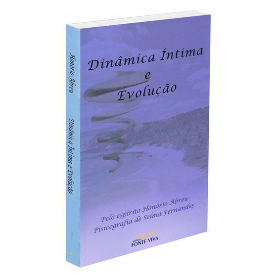 Imagem de Dinâmica Íntima e Evolução - FONTE VIVA