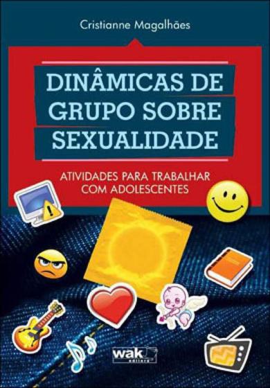 Imagem de Dinamicas de grupo sobre sexualidade - atividades para trabalhar com adolescentes