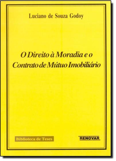 Imagem de Direito a Moradia e o Contrato de Mútuo Imobiliário, O