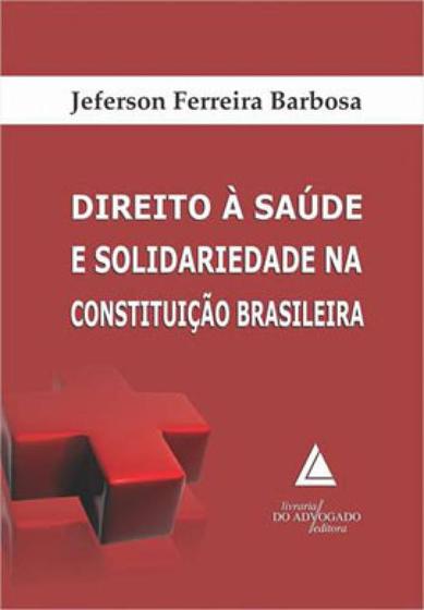 Imagem de Direito a saude e solidariedade na constituiçao brasileira