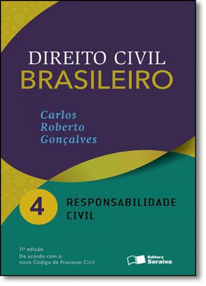 Imagem de Direito Civil Brasileiro: Responsabilidade Civil - Vol.4