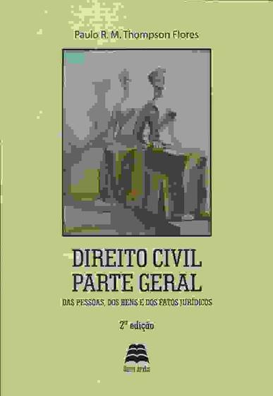 Imagem de Direito Civil - Parte Geral - 2ª Ed. 2017 Das Pessoas, dos Bens e dos Fatos Jurídicos - Gazeta Jurídica