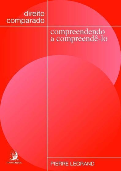 Imagem de Direito Comparado - Compreendendo a Compreendê-lo - 01Ed/21 Sortido - CONTRACORRENTE EDITORA