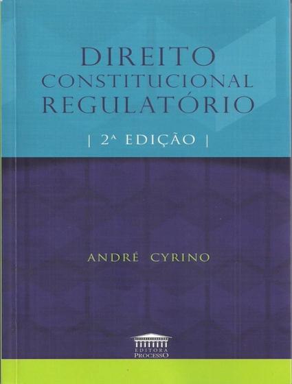 Imagem de Direito Constitucional Regulatorio - PROCESSO 