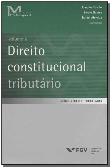 Imagem de Direito Constitucional Tributário - Vol.02 - FGV                                               